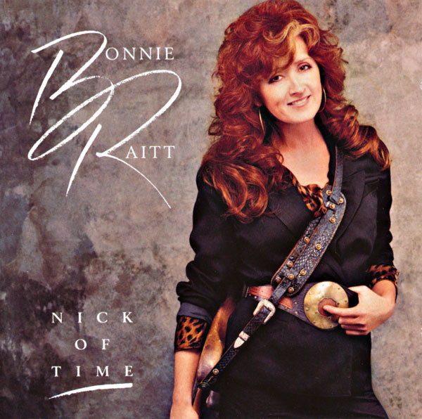 Bonnie Raitt: Nick of Time (1989)